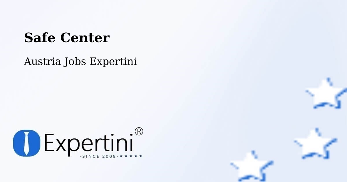Safety Center – Wimpassing - Austria Jobs Expertini