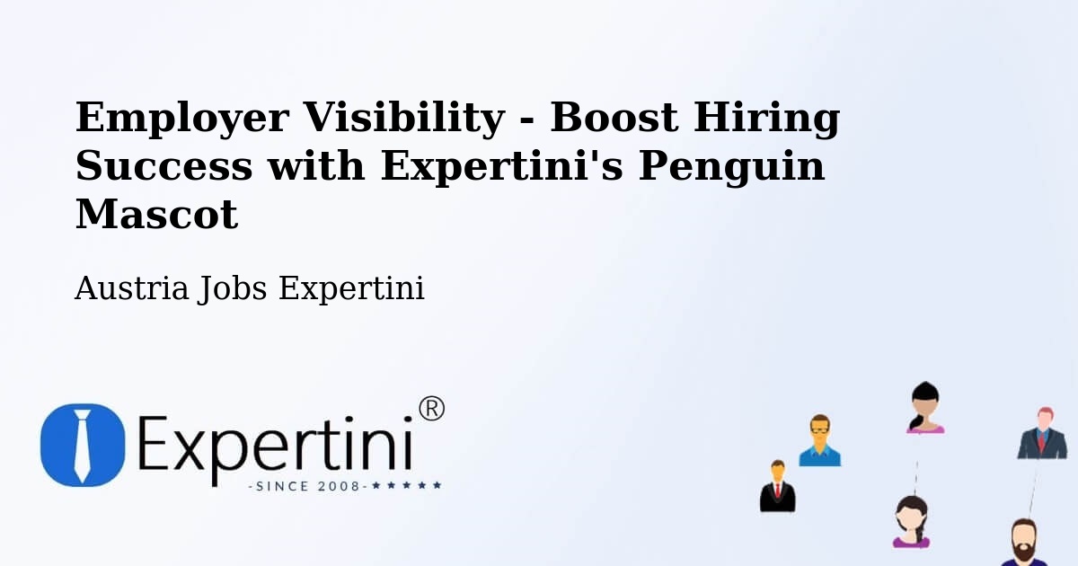 CV and Resume Visibility Optimization – Wimpassing - Austria Jobs Expertini